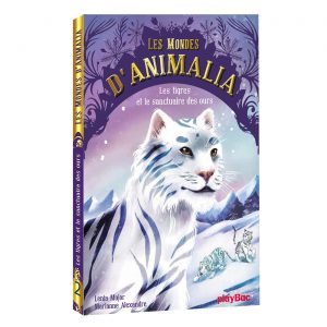 Animalia - Les tigres et le sanctuaire des ours - Tome 2