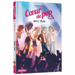 Coeur de Pop- Music Dream -Tome 6 - À supprimer