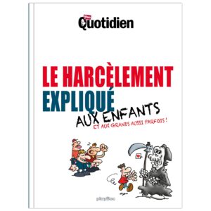 LE HARCELEMENT EXPLIQUE AUX ENFANTS