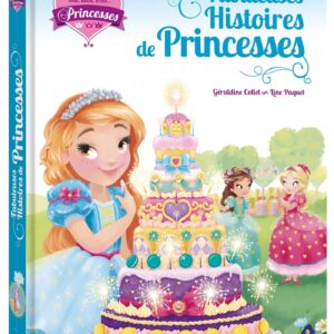 Une, deux, trois Princesses - Mes fabuleuses histoires de princesses