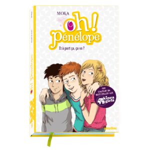 OH! PENELOPE - ET A PART CA, CA VA ? T9