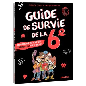 GUIDE DE SURVIE DE LA 6E