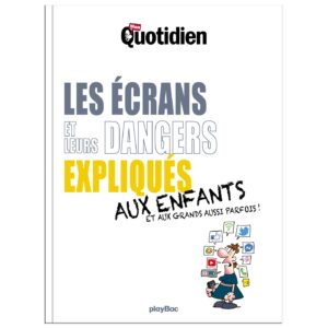 LES ECRANS ET LEURS DANGERS EXPLIQUES AUX ENFANTS !