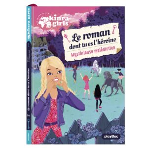 KINRA - LE ROMAN DONT TU ES L'HEROINE - T1
