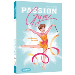 PASSION GYM - LE MOMENT DE VERITE - T2