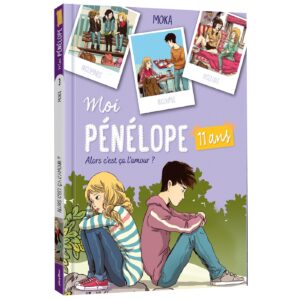 MOI PENELOPE - ALORS, C'EST CA L'AMOUR ? T3