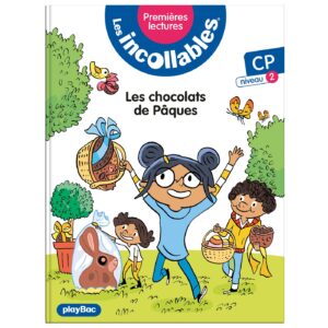 Les incollables - Premières lectures - Les chocolats de Pâques - Tome 12 - niveau 2