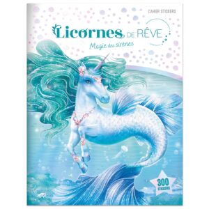 LICORNES DE REVE - MAGIE DES SIRENES