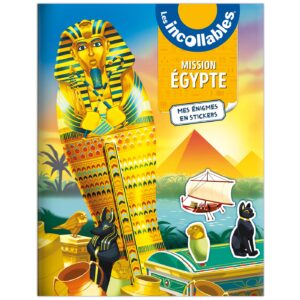 INCOLLABLES - MISSION EGYPTE
