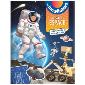 INCOLLABLES - MISSION ESPACE
