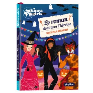 KINRA - LE ROMAN DONT TU ES L' HEROINE - T3