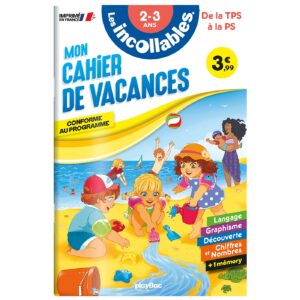 Cahier de vacances 2024 - Les incollables - Toute Petite Section à Petite Section - 2/3 ans