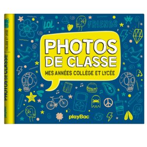 PHOTOS DE CLASSE - MES ANNEES COLLEGE ET LYCEE ED 2023