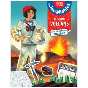 INCOLLABLES - MISSION VOLCANS