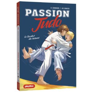 PASSION JUDO - LE VERDICT DU TATAMI - T2