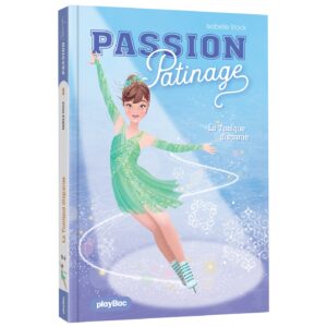 PASSION PATINAGE - LA TUNIQUE DISPARUE - T1