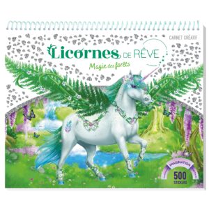LICORNES DE REVE - MAGIE DES FORETS