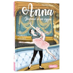 Anna, journal d'un cygne - Les pointes volées - T4